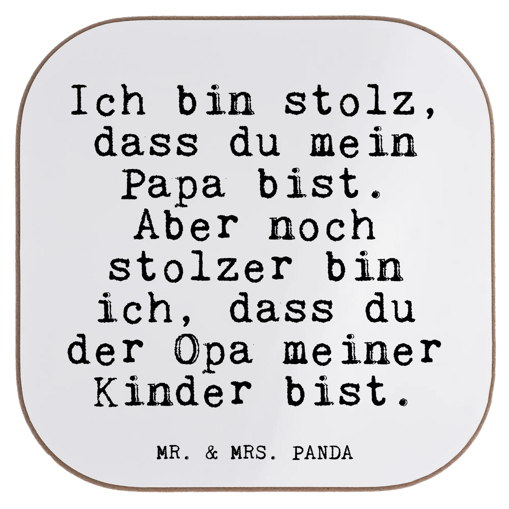 Quadratische Untersetzer Fun Talk Ich bin stolz, dass du mein Papa bist. Aber noch stolzer bin ich, dass du der Opa meiner Kinder bist. Untersetzer, Bierdeckel, Glasuntersetzer, Untersetzer Gläser, Getränkeuntersetzer, Untersetzer aus Holz, Untersetzer für Gläser, Korkuntersetzer, Untersetzer Holz, Holzuntersetzer, Tassen Untersetzer, Untersetzer Design, Spruch, Sprüche, lustige Sprüche, Weisheiten, Zitate, Spruch Geschenke, Glizer Spruch Sprüche Weisheiten Zitate Lustig Weisheit Worte