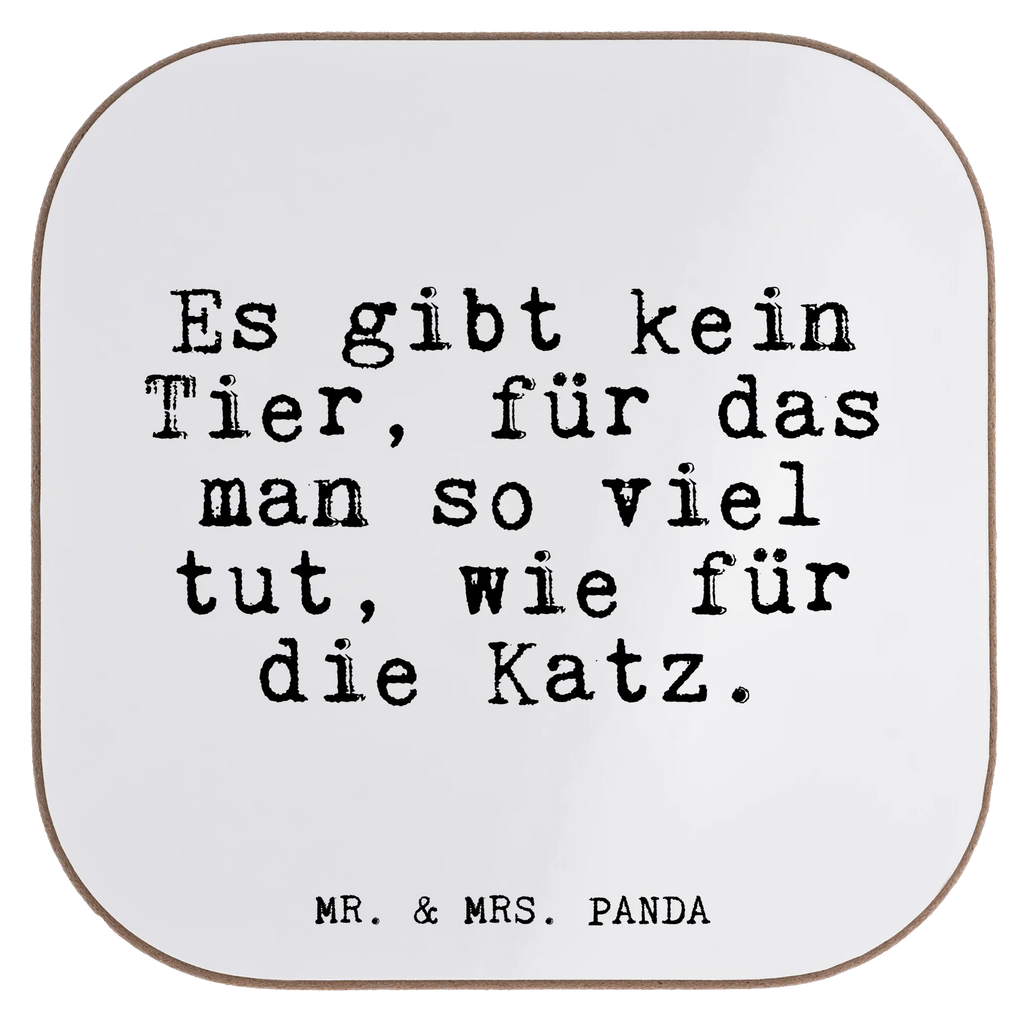 Quadratische Untersetzer Fun Talk Es gibt kein Tier, für das man so viel tut, wie für die Katz. Untersetzer, Bierdeckel, Glasuntersetzer, Untersetzer Gläser, Getränkeuntersetzer, Untersetzer aus Holz, Untersetzer für Gläser, Korkuntersetzer, Untersetzer Holz, Holzuntersetzer, Tassen Untersetzer, Untersetzer Design, Spruch, Sprüche, lustige Sprüche, Weisheiten, Zitate, Spruch Geschenke, Glizer Spruch Sprüche Weisheiten Zitate Lustig Weisheit Worte