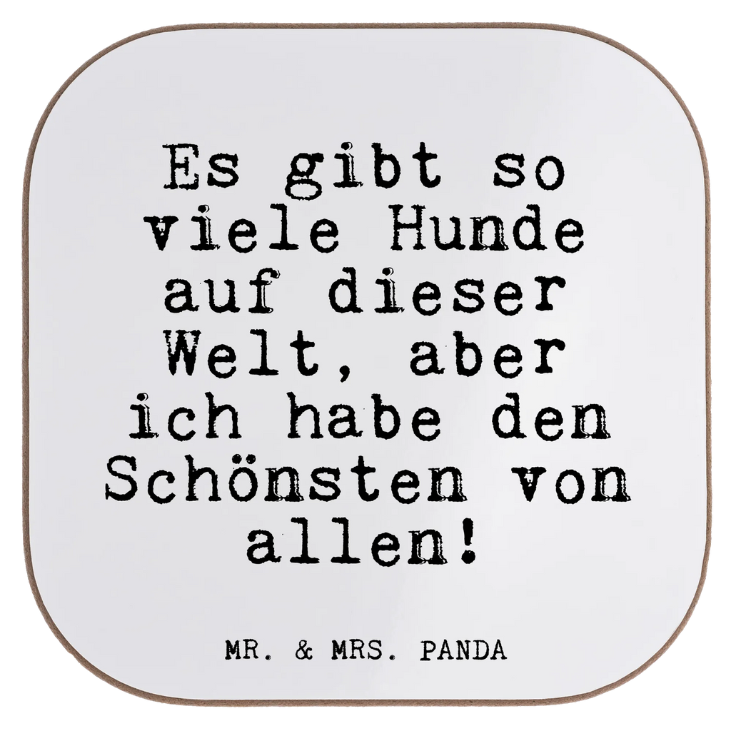 Quadratische Untersetzer Fun Talk Es gibt so viele Hunde auf dieser Welt, aber ich habe den Schönsten von allen! Untersetzer, Bierdeckel, Glasuntersetzer, Untersetzer Gläser, Getränkeuntersetzer, Untersetzer aus Holz, Untersetzer für Gläser, Korkuntersetzer, Untersetzer Holz, Holzuntersetzer, Tassen Untersetzer, Untersetzer Design, Spruch, Sprüche, lustige Sprüche, Weisheiten, Zitate, Spruch Geschenke, Glizer Spruch Sprüche Weisheiten Zitate Lustig Weisheit Worte