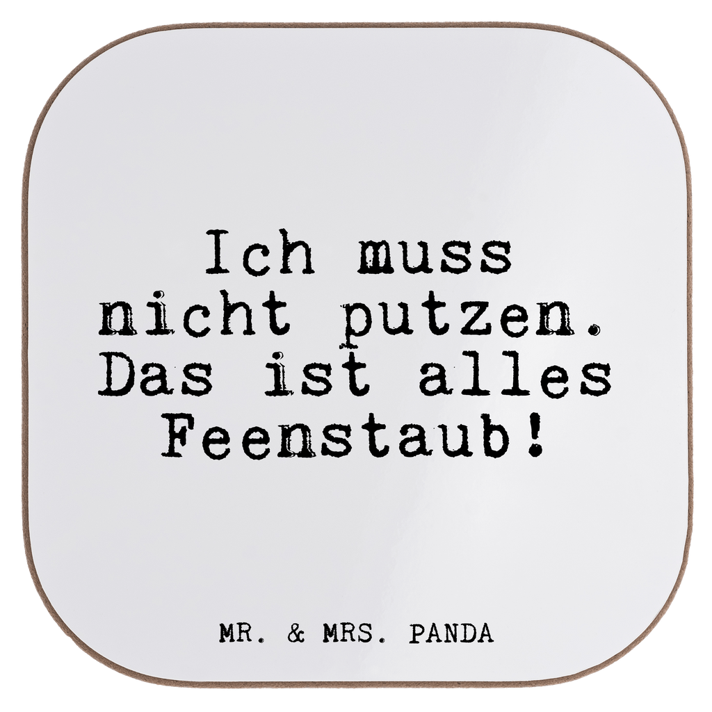 Untersetzer Ich muss nicht putzen.... Untersetzer, Bierdeckel, Glasuntersetzer, Untersetzer Gläser, Getränkeuntersetzer, Untersetzer aus Holz, Untersetzer für Gläser, Korkuntersetzer, Untersetzer Holz, Holzuntersetzer, Tassen Untersetzer, Untersetzer Design, Spruch, Sprüche, lustige Sprüche, Weisheiten, Zitate, Spruch Geschenke, Glizer Spruch Sprüche Weisheiten Zitate Lustig Weisheit Worte