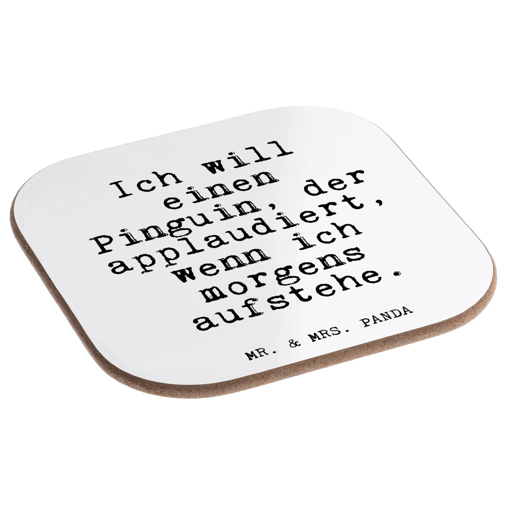 Quadratische Untersetzer Fun Talk Ich will einen Pinguin, der applaudiert, wenn ich morgens aufstehe. Untersetzer, Bierdeckel, Glasuntersetzer, Untersetzer Gläser, Getränkeuntersetzer, Untersetzer aus Holz, Untersetzer für Gläser, Korkuntersetzer, Untersetzer Holz, Holzuntersetzer, Tassen Untersetzer, Untersetzer Design, Spruch, Sprüche, lustige Sprüche, Weisheiten, Zitate, Spruch Geschenke, Glizer Spruch Sprüche Weisheiten Zitate Lustig Weisheit Worte