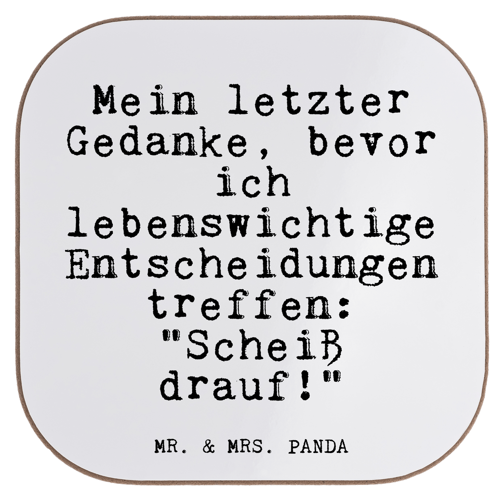 Quadratische Untersetzer Fun Talk Mein letzter Gedanke, bevor ich lebenswichtige Entscheidungen treffe: "Scheiß drauf!" Untersetzer, Bierdeckel, Glasuntersetzer, Untersetzer Gläser, Getränkeuntersetzer, Untersetzer aus Holz, Untersetzer für Gläser, Korkuntersetzer, Untersetzer Holz, Holzuntersetzer, Tassen Untersetzer, Untersetzer Design, Spruch, Sprüche, lustige Sprüche, Weisheiten, Zitate, Spruch Geschenke, Glizer Spruch Sprüche Weisheiten Zitate Lustig Weisheit Worte