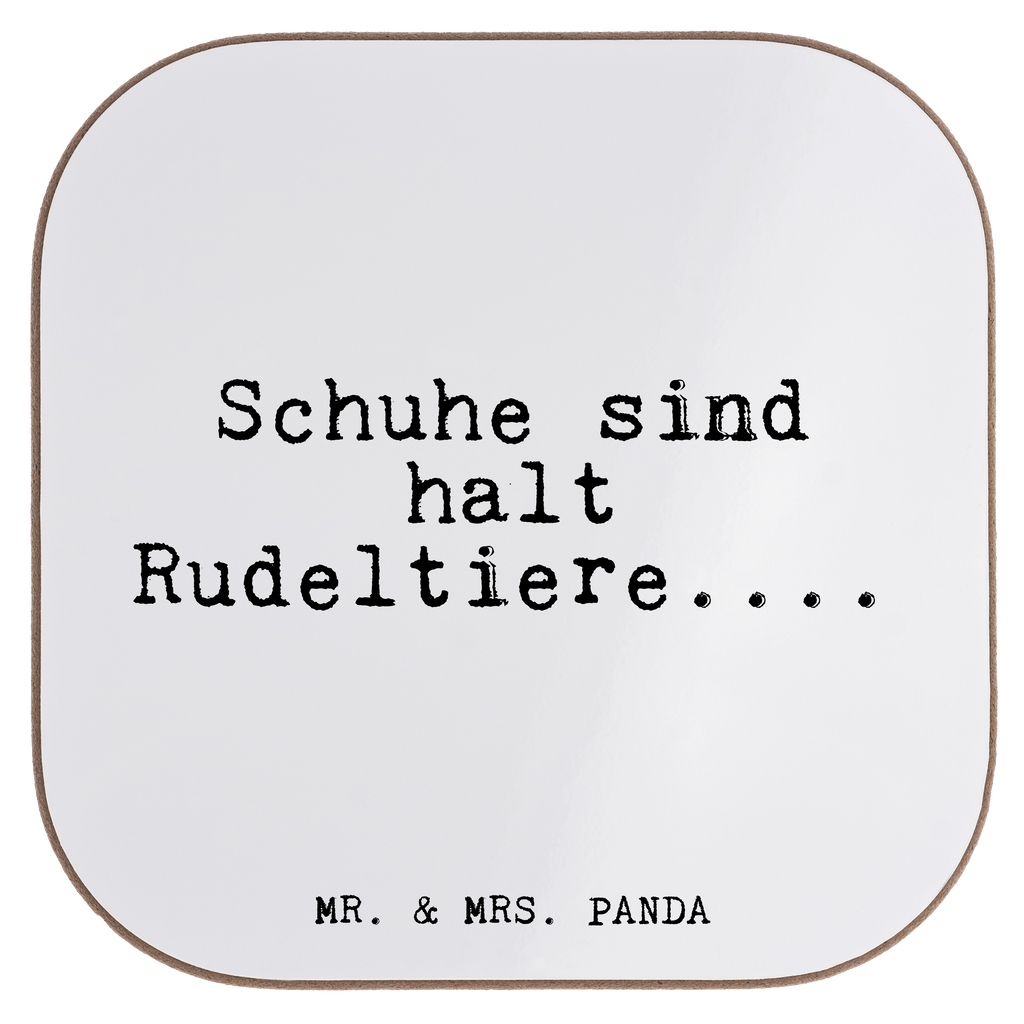 Untersetzer Schuhe sind halt Rudeltiere....... Untersetzer, Bierdeckel, Glasuntersetzer, Untersetzer Gläser, Getränkeuntersetzer, Untersetzer aus Holz, Untersetzer für Gläser, Korkuntersetzer, Untersetzer Holz, Holzuntersetzer, Tassen Untersetzer, Untersetzer Design, Spruch, Sprüche, lustige Sprüche, Weisheiten, Zitate, Spruch Geschenke, Glizer Spruch Sprüche Weisheiten Zitate Lustig Weisheit Worte