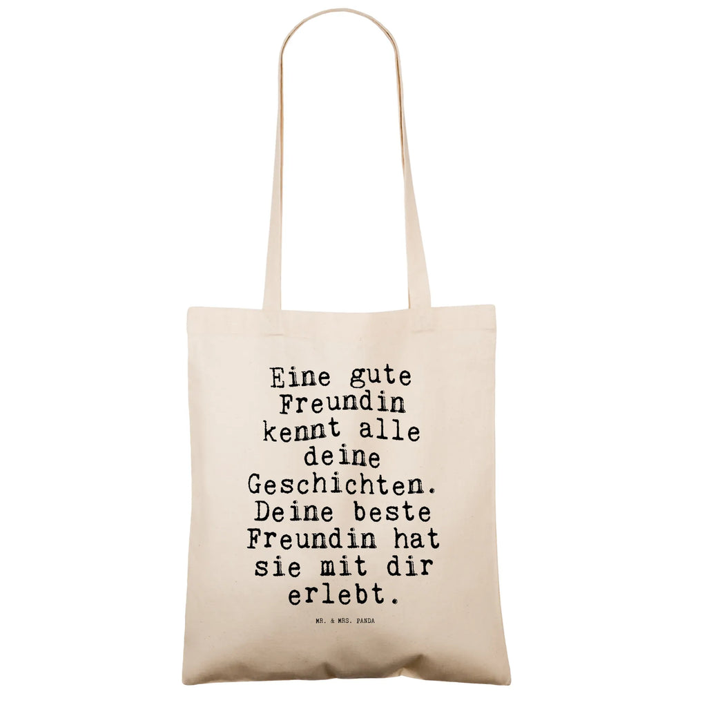 Tragetasche Sprüche und Zitate Eine gute Freundin kennt alle deine Geschichten. Deine beste Freundin hat sie mit dir erlebt. Beuteltasche, Beutel, Einkaufstasche, Jutebeutel, Stoffbeutel, Tasche, Shopper, Umhängetasche, Strandtasche, Schultertasche, Stofftasche, Tragetasche, Badetasche, Jutetasche, Einkaufstüte, Laptoptasche, Spruch, Sprüche, lustige Sprüche, Weisheiten, Zitate, Spruch Geschenke, Spruch Sprüche Weisheiten Zitate Lustig Weisheit Worte