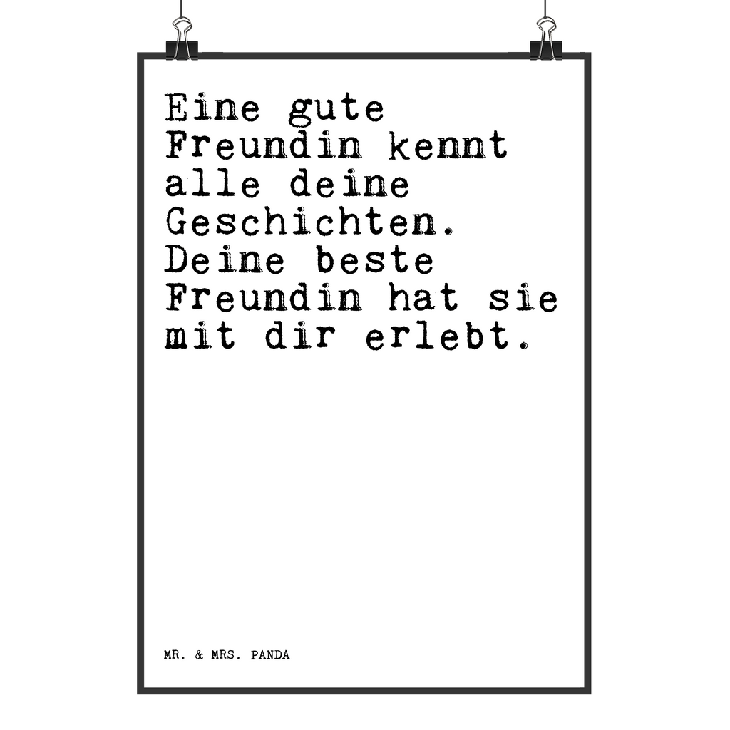 Poster Sprüche und Zitate Eine gute Freundin kennt alle deine Geschichten. Deine beste Freundin hat sie mit dir erlebt. Poster, Wandposter, Bild, Wanddeko, Küchenposter, Kinderposter, Wanddeko Bild, Raumdekoration, Wanddekoration, Handgemaltes Poster, Mr. & Mrs. Panda Poster, Designposter, Kunstdruck, Posterdruck, Spruch, Sprüche, lustige Sprüche, Weisheiten, Zitate, Spruch Geschenke, Spruch Sprüche Weisheiten Zitate Lustig Weisheit Worte