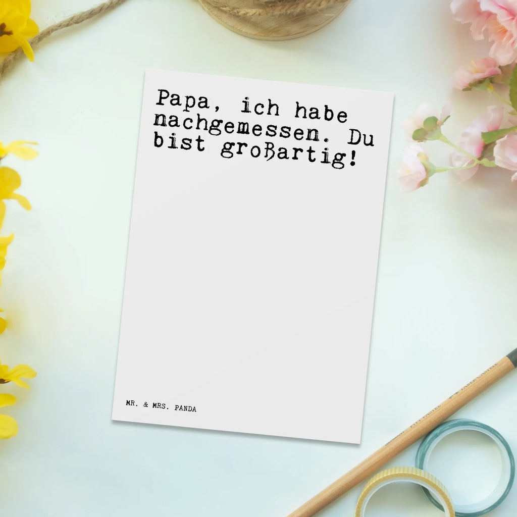 Postkarte Sprüche und Zitate Papa, ich habe nachgemessen. Du bist großartig! Postkarte, Karte, Geschenkkarte, Grußkarte, Einladung, Ansichtskarte, Geburtstagskarte, Einladungskarte, Dankeskarte, Ansichtskarten, Einladung Geburtstag, Einladungskarten Geburtstag, Spruch, Sprüche, lustige Sprüche, Weisheiten, Zitate, Spruch Geschenke, Spruch Sprüche Weisheiten Zitate Lustig Weisheit Worte