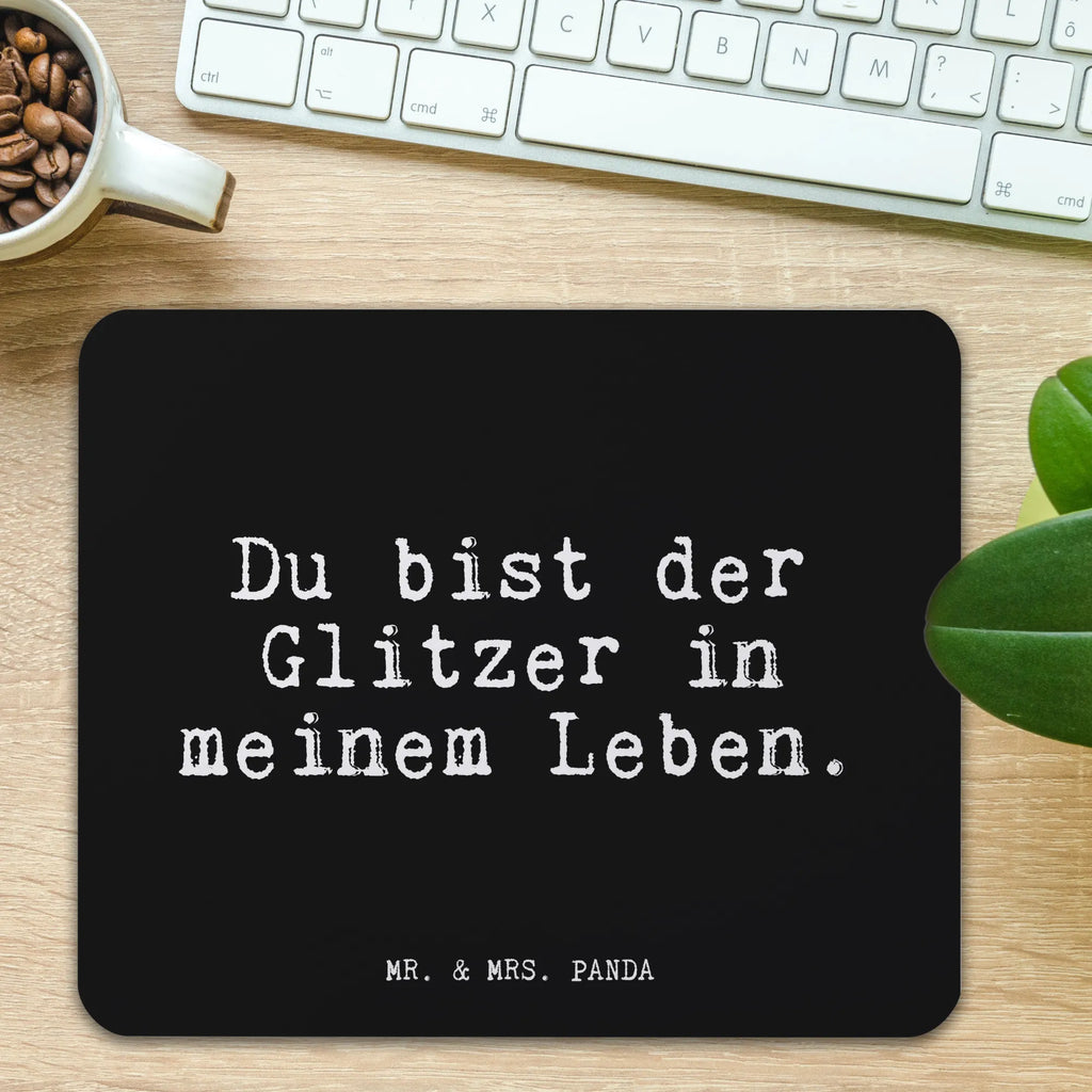 Mauspad Fun Talk Du bist der Glitzer in meinem Leben. Mousepad, Computer zubehör, Büroausstattung, PC Zubehör, Arbeitszimmer, Mauspad, Einzigartiges Mauspad, Designer Mauspad, Mausunterlage, Mauspad Büro, Spruch, Sprüche, lustige Sprüche, Weisheiten, Zitate, Spruch Geschenke, Glizer Spruch Sprüche Weisheiten Zitate Lustig Weisheit Worte