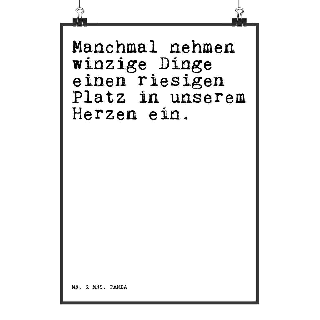 Poster Manchmal nehmen winzige Dinge... Poster, Wandposter, Bild, Wanddeko, Küchenposter, Kinderposter, Wanddeko Bild, Raumdekoration, Wanddekoration, Handgemaltes Poster, Mr. & Mrs. Panda Poster, Designposter, Kunstdruck, Posterdruck, Spruch, Sprüche, lustige Sprüche, Weisheiten, Zitate, Spruch Geschenke, Spruch Sprüche Weisheiten Zitate Lustig Weisheit Worte