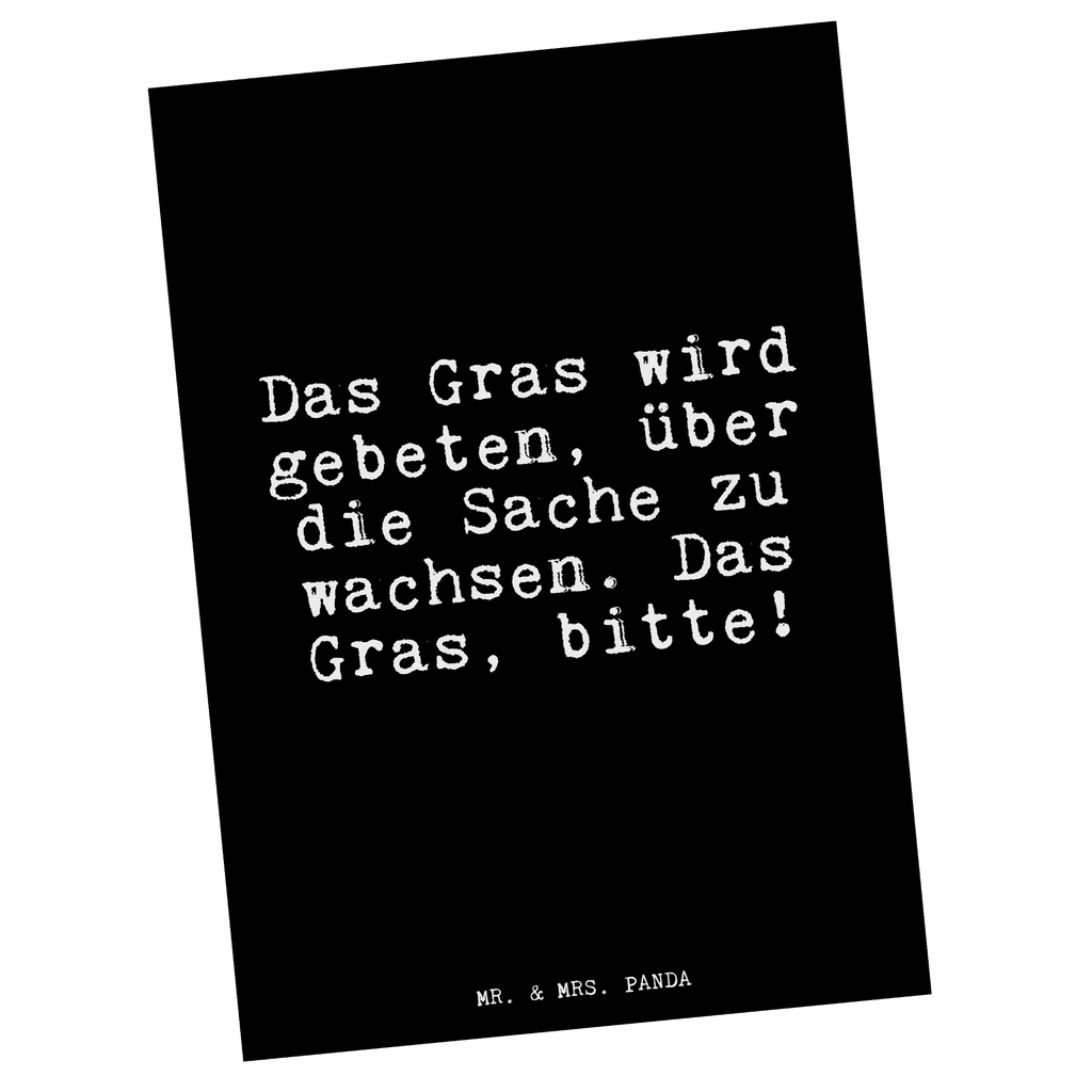 Postkarte Das Gras wird gebeten,... Postkarte, Karte, Geschenkkarte, Grußkarte, Einladung, Ansichtskarte, Geburtstagskarte, Einladungskarte, Dankeskarte, Ansichtskarten, Einladung Geburtstag, Einladungskarten Geburtstag, Spruch, Sprüche, lustige Sprüche, Weisheiten, Zitate, Spruch Geschenke, Glizer Spruch Sprüche Weisheiten Zitate Lustig Weisheit Worte