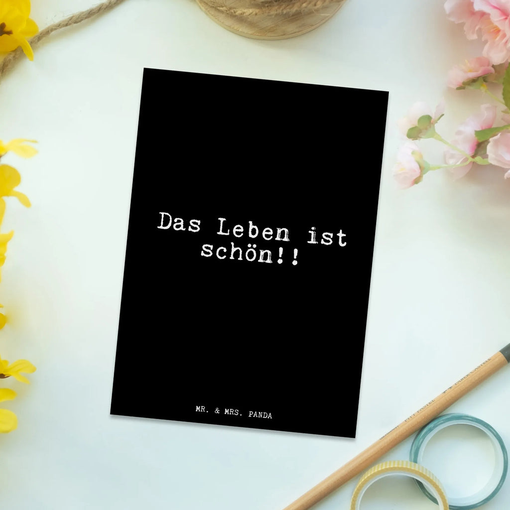 Postkarte Das Leben ist schön!!... Postkarte, Karte, Geschenkkarte, Grußkarte, Einladung, Ansichtskarte, Geburtstagskarte, Einladungskarte, Dankeskarte, Ansichtskarten, Einladung Geburtstag, Einladungskarten Geburtstag, Spruch, Sprüche, lustige Sprüche, Weisheiten, Zitate, Spruch Geschenke, Glizer Spruch Sprüche Weisheiten Zitate Lustig Weisheit Worte