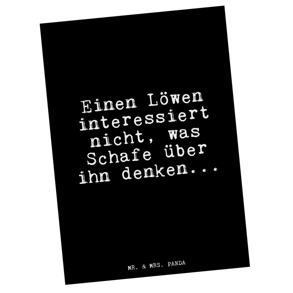 Postkarte Einen Löwen interessiert nicht,... Postkarte, Karte, Geschenkkarte, Grußkarte, Einladung, Ansichtskarte, Geburtstagskarte, Einladungskarte, Dankeskarte, Ansichtskarten, Einladung Geburtstag, Einladungskarten Geburtstag, Spruch, Sprüche, lustige Sprüche, Weisheiten, Zitate, Spruch Geschenke, Glizer Spruch Sprüche Weisheiten Zitate Lustig Weisheit Worte