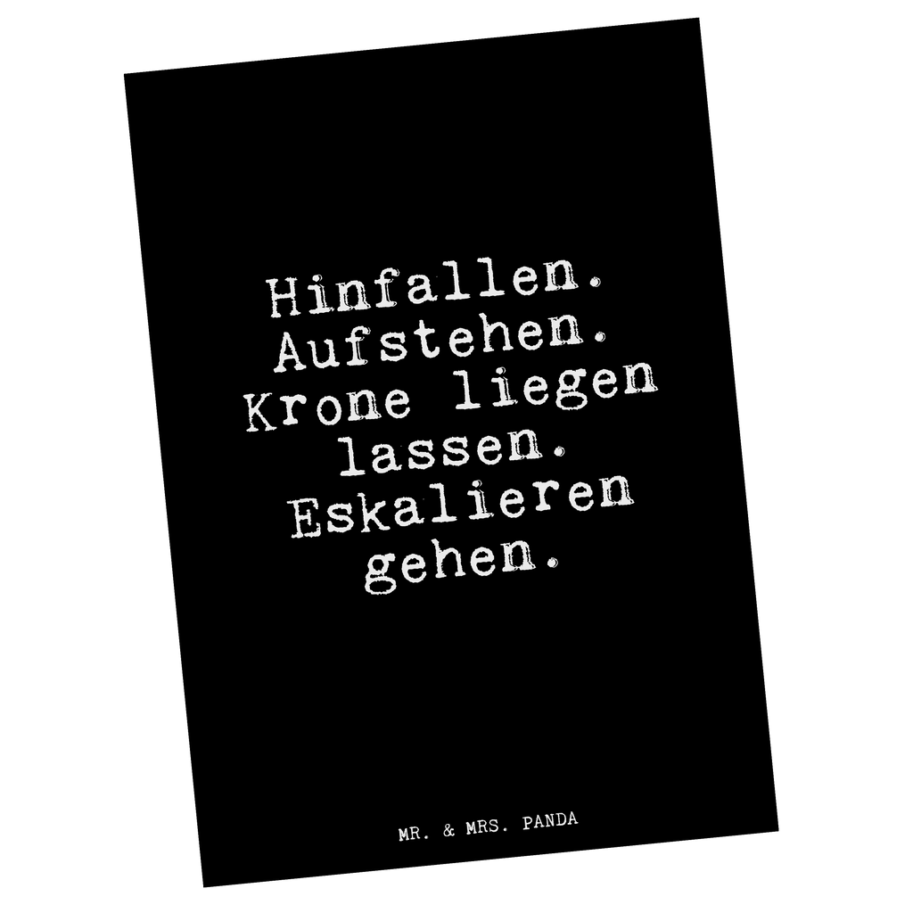 Postkarte Hinfallen. Aufstehen. Krone liegen... Postkarte, Karte, Geschenkkarte, Grußkarte, Einladung, Ansichtskarte, Geburtstagskarte, Einladungskarte, Dankeskarte, Ansichtskarten, Einladung Geburtstag, Einladungskarten Geburtstag, Spruch, Sprüche, lustige Sprüche, Weisheiten, Zitate, Spruch Geschenke, Glizer Spruch Sprüche Weisheiten Zitate Lustig Weisheit Worte