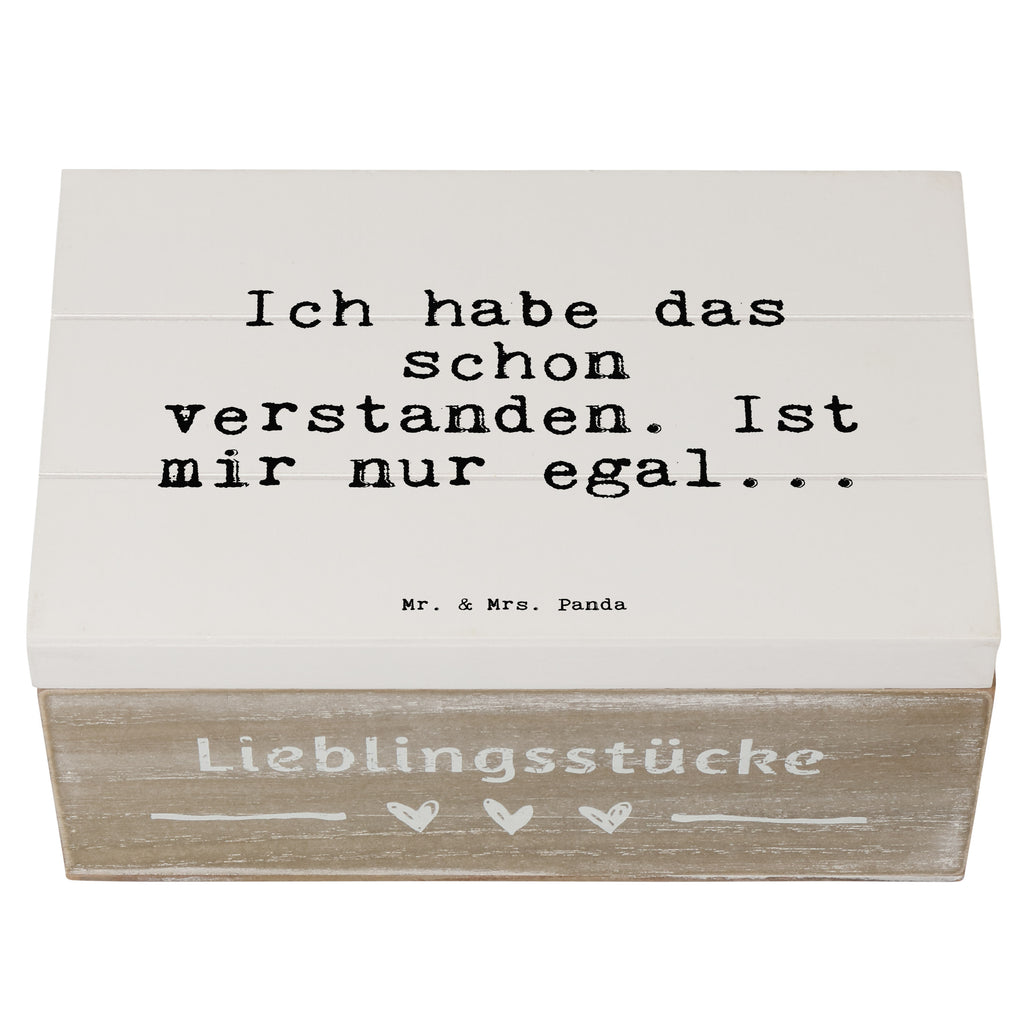 Holzkiste Sprüche und Zitate Ich habe das schon verstanden. Ist mir nur egal... Holzkiste, Kiste, Schatzkiste, Truhe, Schatulle, XXL, Erinnerungsbox, Erinnerungskiste, Dekokiste, Aufbewahrungsbox, Geschenkbox, Geschenkdose, Spruch, Sprüche, lustige Sprüche, Weisheiten, Zitate, Spruch Geschenke, Spruch Sprüche Weisheiten Zitate Lustig Weisheit Worte