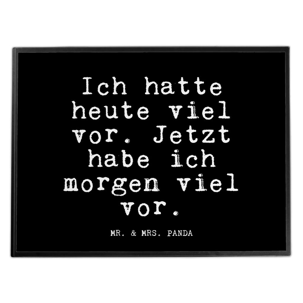 Schreibtischunterlage Fun Talk Ich hatte heute viel vor. Jetzt habe ich morgen viel vor. Schreibunterlage, Schreibtischauflage, Bürobedarf, Büroartikel, Schreibwaren, Schreibtisch Unterlagen, Schreibtischunterlage Groß, Spruch, Sprüche, lustige Sprüche, Weisheiten, Zitate, Spruch Geschenke, Glizer Spruch Sprüche Weisheiten Zitate Lustig Weisheit Worte