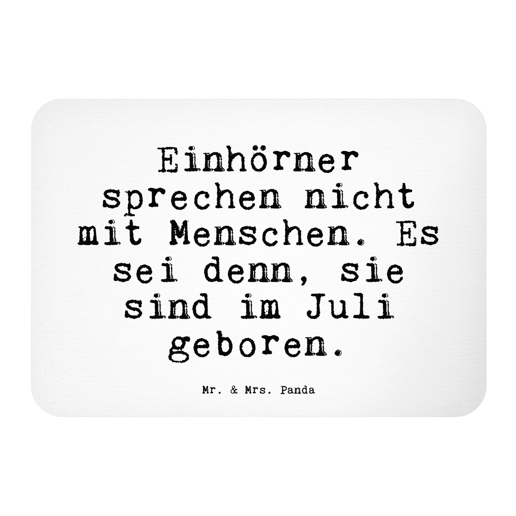 Magnet Sprüche und Zitate Einhörner sprechen nicht mit Menschen. Es sei denn, sie sind im Juli geboren. Kühlschrankmagnet, Pinnwandmagnet, Souvenir Magnet, Motivmagnete, Dekomagnet, Whiteboard Magnet, Notiz Magnet, Kühlschrank Dekoration, Spruch, Sprüche, lustige Sprüche, Weisheiten, Zitate, Spruch Geschenke, Spruch Sprüche Weisheiten Zitate Lustig Weisheit Worte