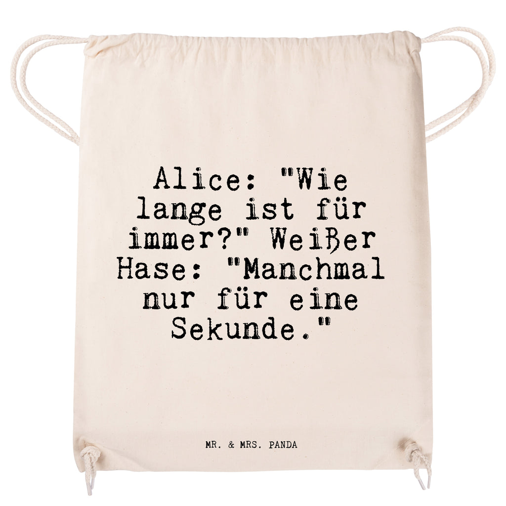 Sportbeutel Alice: "Wie lange ist... Sportbeutel, Turnbeutel, Beutel, Sporttasche, Tasche, Stoffbeutel, Sportbeutel Kinder, Gymsack, Beutel Rucksack, Kleine Sporttasche, Sportzubehör, Turnbeutel Baumwolle, Spruch, Sprüche, lustige Sprüche, Weisheiten, Zitate, Spruch Geschenke, Spruch Sprüche Weisheiten Zitate Lustig Weisheit Worte