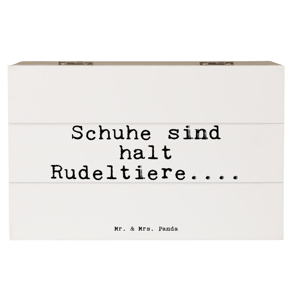 Holzkiste Sprüche und Zitate Schuhe sind halt Rudeltiere.... Holzkiste, Kiste, Schatzkiste, Truhe, Schatulle, XXL, Erinnerungsbox, Erinnerungskiste, Dekokiste, Aufbewahrungsbox, Geschenkbox, Geschenkdose, Spruch, Sprüche, lustige Sprüche, Weisheiten, Zitate, Spruch Geschenke, Spruch Sprüche Weisheiten Zitate Lustig Weisheit Worte