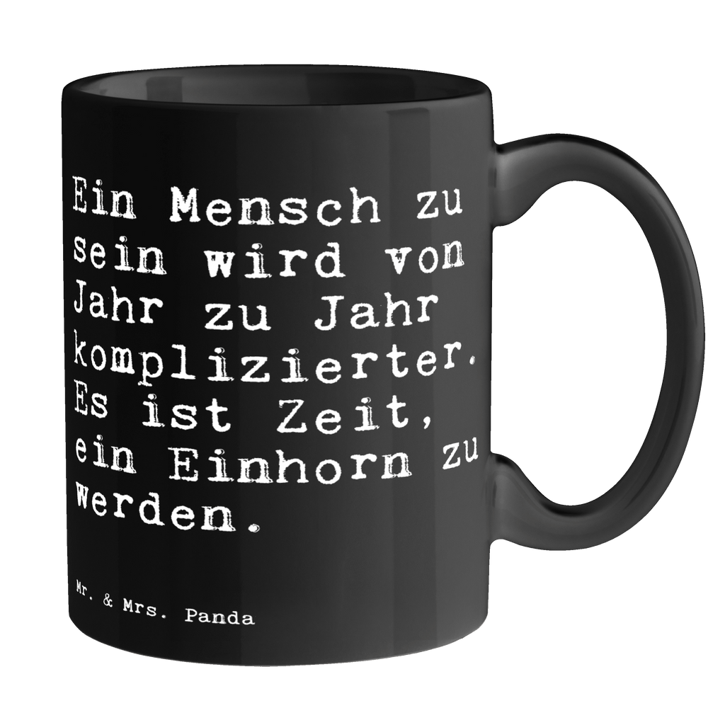 Tasse Sprüche und Zitate Ein Mensch zu sein wird von Jahr zu Jahr komplizierter. Es ist Zeit, ein Einhorn zu werden. Tasse, Kaffeetasse, Teetasse, Becher, Kaffeebecher, Teebecher, Keramiktasse, Porzellantasse, Büro Tasse, Geschenk Tasse, Tasse Sprüche, Tasse Motive, Kaffeetassen, Tasse bedrucken, Designer Tasse, Cappuccino Tassen, Schöne Teetassen, Spruch, Sprüche, lustige Sprüche, Weisheiten, Zitate, Spruch Geschenke, Spruch Sprüche Weisheiten Zitate Lustig Weisheit Worte