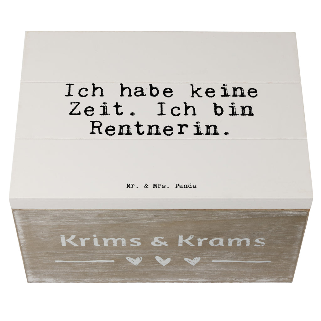 Holzkiste Sprüche und Zitate Ich habe keine Zeit. Ich bin Rentnerin. Holzkiste, Kiste, Schatzkiste, Truhe, Schatulle, XXL, Erinnerungsbox, Erinnerungskiste, Dekokiste, Aufbewahrungsbox, Geschenkbox, Geschenkdose, Spruch, Sprüche, lustige Sprüche, Weisheiten, Zitate, Spruch Geschenke, Spruch Sprüche Weisheiten Zitate Lustig Weisheit Worte