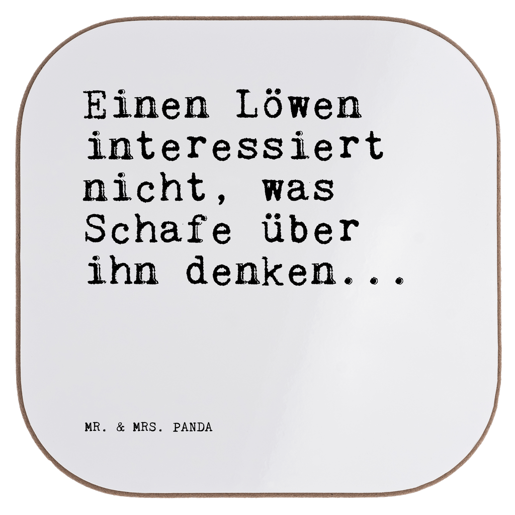 Quadratische Untersetzer Sprüche und Zitate Einen Löwen interessiert nicht, was Schafe über ihn denken... Untersetzer, Bierdeckel, Glasuntersetzer, Untersetzer Gläser, Getränkeuntersetzer, Untersetzer aus Holz, Untersetzer für Gläser, Korkuntersetzer, Untersetzer Holz, Holzuntersetzer, Tassen Untersetzer, Untersetzer Design, Spruch, Sprüche, lustige Sprüche, Weisheiten, Zitate, Spruch Geschenke, Spruch Sprüche Weisheiten Zitate Lustig Weisheit Worte