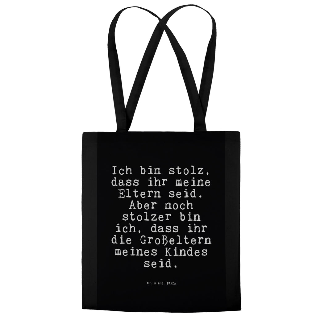 Tragetasche Sprüche und Zitate Ich bin stolz, dass ihr meine Eltern seid. Aber noch stolzer bin ich, dass ihr die Großeltern meines Kindes seid. Beuteltasche, Beutel, Einkaufstasche, Jutebeutel, Stoffbeutel, Tasche, Shopper, Umhängetasche, Strandtasche, Schultertasche, Stofftasche, Tragetasche, Badetasche, Jutetasche, Einkaufstüte, Laptoptasche, Spruch, Sprüche, lustige Sprüche, Weisheiten, Zitate, Spruch Geschenke, Spruch Sprüche Weisheiten Zitate Lustig Weisheit Worte