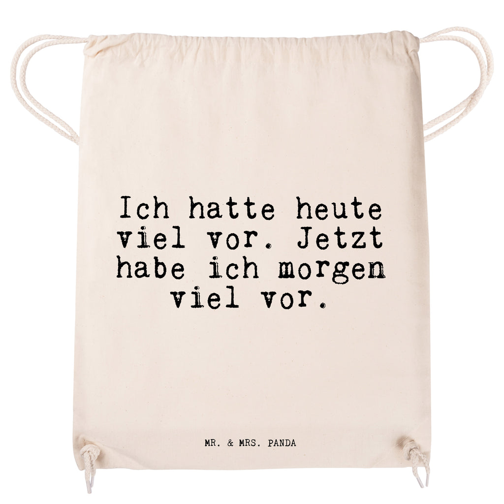 Sportbeutel Ich hatte heute viel... Sportbeutel, Turnbeutel, Beutel, Sporttasche, Tasche, Stoffbeutel, Sportbeutel Kinder, Gymsack, Beutel Rucksack, Kleine Sporttasche, Sportzubehör, Turnbeutel Baumwolle, Spruch, Sprüche, lustige Sprüche, Weisheiten, Zitate, Spruch Geschenke, Spruch Sprüche Weisheiten Zitate Lustig Weisheit Worte