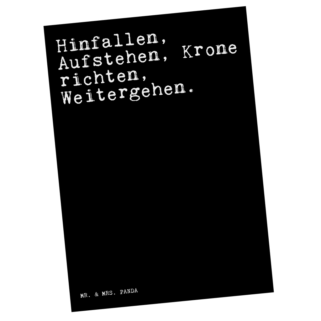 Postkarte Sprüche und Zitate Hinfallen, Aufstehen, Krone richten, Weitergehen. Postkarte, Karte, Geschenkkarte, Grußkarte, Einladung, Ansichtskarte, Geburtstagskarte, Einladungskarte, Dankeskarte, Ansichtskarten, Einladung Geburtstag, Einladungskarten Geburtstag, Spruch, Sprüche, lustige Sprüche, Weisheiten, Zitate, Spruch Geschenke, Spruch Sprüche Weisheiten Zitate Lustig Weisheit Worte