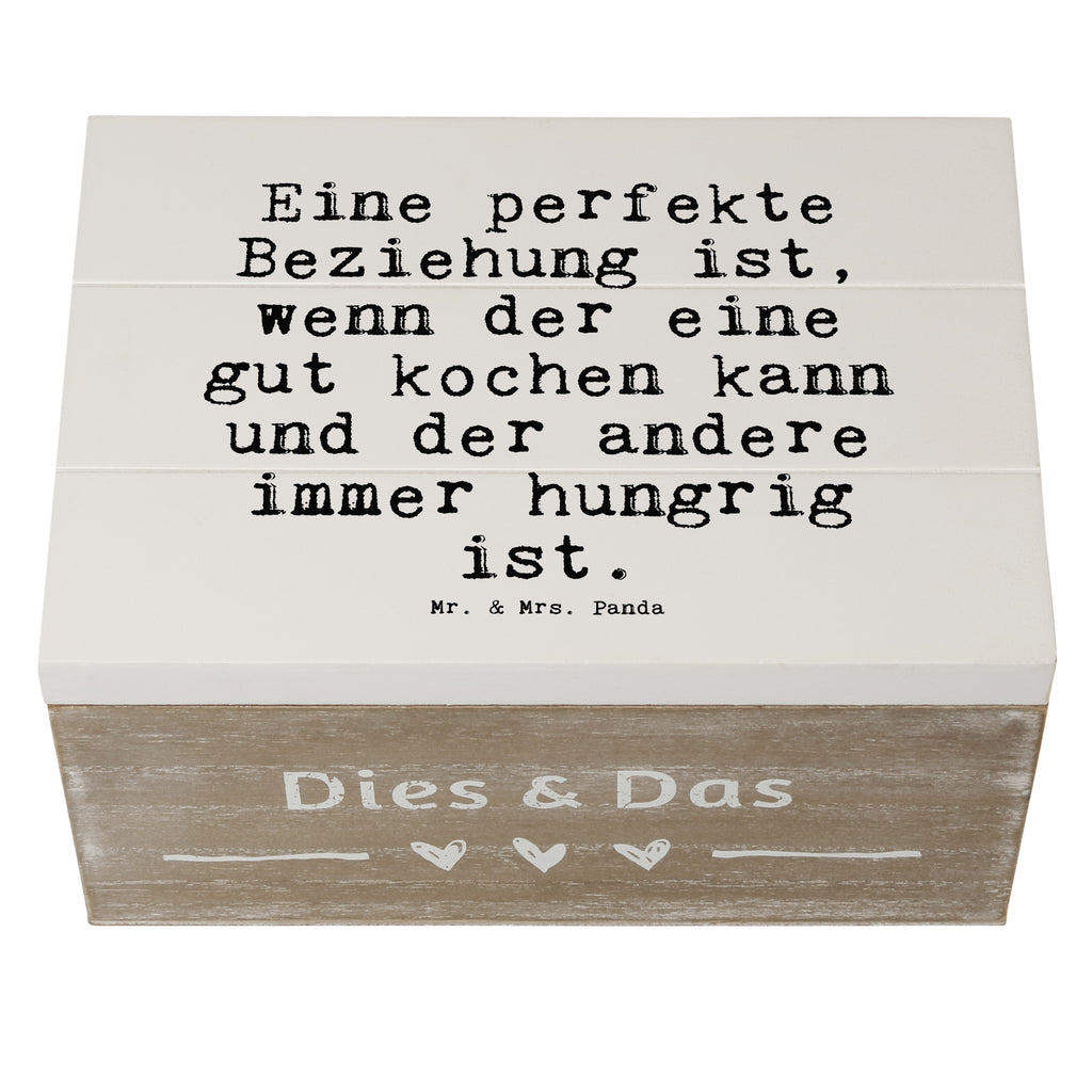 Holzkiste Sprüche und Zitate Eine perfekte Beziehung ist, wenn der eine gut kochen kann und der andere immer hungrig ist. Holzkiste, Kiste, Schatzkiste, Truhe, Schatulle, XXL, Erinnerungsbox, Erinnerungskiste, Dekokiste, Aufbewahrungsbox, Geschenkbox, Geschenkdose, Spruch, Sprüche, lustige Sprüche, Weisheiten, Zitate, Spruch Geschenke, Spruch Sprüche Weisheiten Zitate Lustig Weisheit Worte