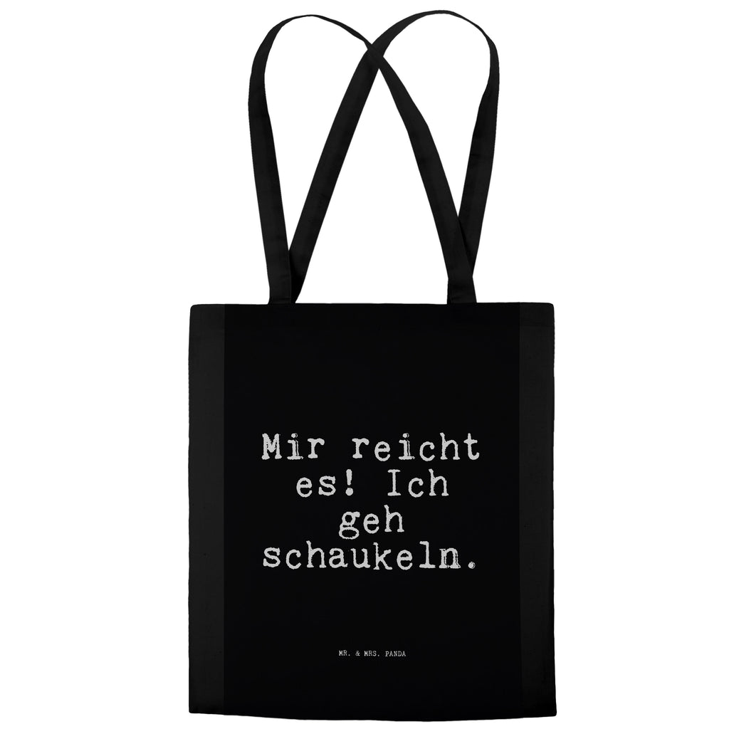 Tragetasche Mir reicht es! Ich... Beuteltasche, Beutel, Einkaufstasche, Jutebeutel, Stoffbeutel, Tasche, Shopper, Umhängetasche, Strandtasche, Schultertasche, Stofftasche, Tragetasche, Badetasche, Jutetasche, Einkaufstüte, Laptoptasche, Spruch, Sprüche, lustige Sprüche, Weisheiten, Zitate, Spruch Geschenke, Spruch Sprüche Weisheiten Zitate Lustig Weisheit Worte