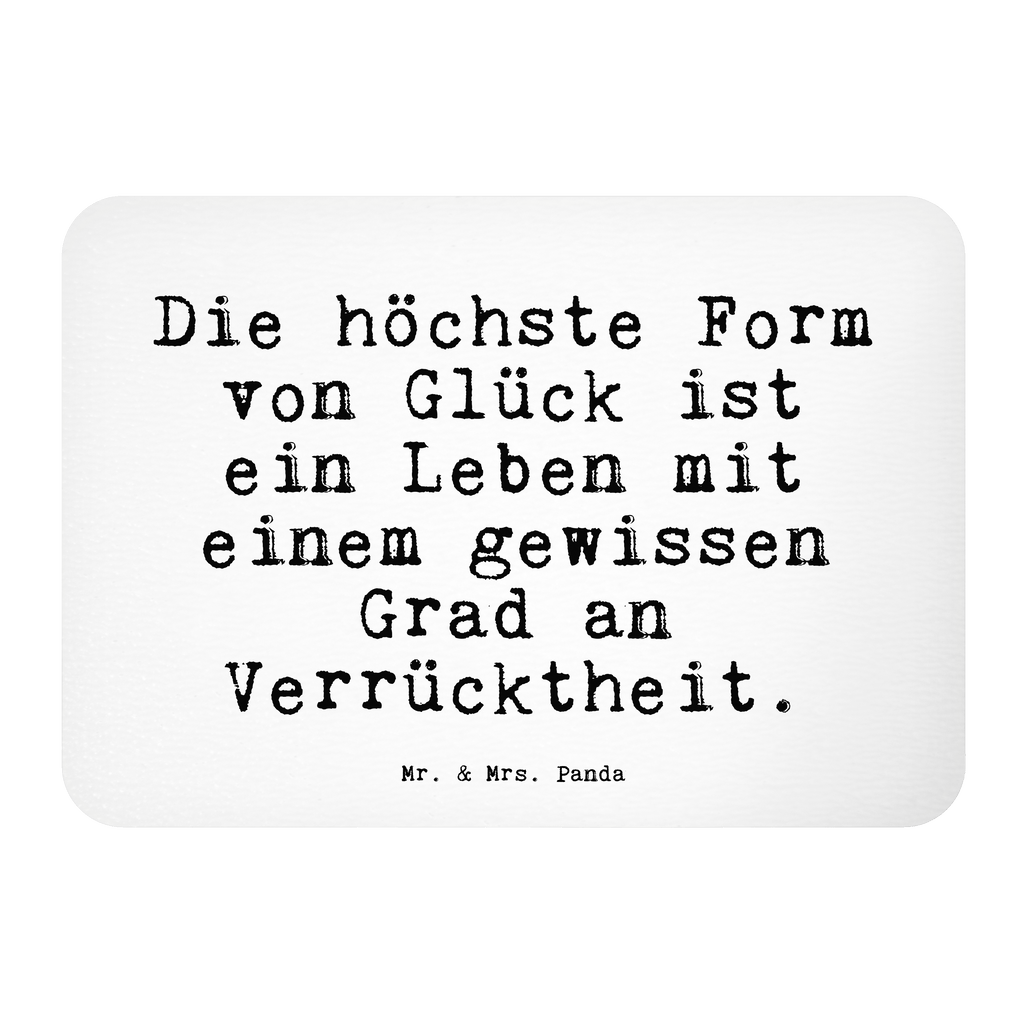 Magnet Sprüche und Zitate Die höchste Form von Glück ist ein Leben mit einem gewissen Grad an Verrücktheit. Kühlschrankmagnet, Pinnwandmagnet, Souvenir Magnet, Motivmagnete, Dekomagnet, Whiteboard Magnet, Notiz Magnet, Kühlschrank Dekoration, Spruch, Sprüche, lustige Sprüche, Weisheiten, Zitate, Spruch Geschenke, Spruch Sprüche Weisheiten Zitate Lustig Weisheit Worte