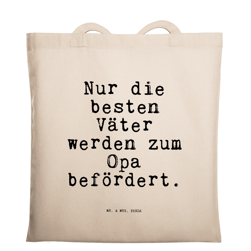 Tragetasche Nur die besten Väter... Beuteltasche, Beutel, Einkaufstasche, Jutebeutel, Stoffbeutel, Tasche, Shopper, Umhängetasche, Strandtasche, Schultertasche, Stofftasche, Tragetasche, Badetasche, Jutetasche, Einkaufstüte, Laptoptasche, Spruch, Sprüche, lustige Sprüche, Weisheiten, Zitate, Spruch Geschenke, Spruch Sprüche Weisheiten Zitate Lustig Weisheit Worte