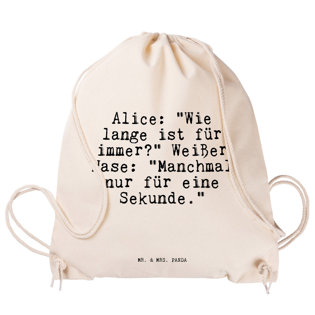 Sportbeutel Alice: "Wie lange ist... Sportbeutel, Turnbeutel, Beutel, Sporttasche, Tasche, Stoffbeutel, Sportbeutel Kinder, Gymsack, Beutel Rucksack, Kleine Sporttasche, Sportzubehör, Turnbeutel Baumwolle, Spruch, Sprüche, lustige Sprüche, Weisheiten, Zitate, Spruch Geschenke, Spruch Sprüche Weisheiten Zitate Lustig Weisheit Worte