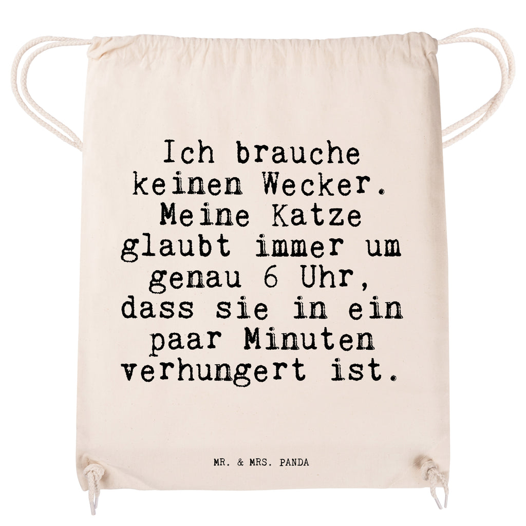 Sportbeutel Sprüche und Zitate Ich brauche keinen Wecker. Meine Katze glaubt immer um genau 6 Uhr, dass sie in ein paar Minuten verhungert ist. Sportbeutel, Turnbeutel, Beutel, Sporttasche, Tasche, Stoffbeutel, Sportbeutel Kinder, Gymsack, Beutel Rucksack, Kleine Sporttasche, Sportzubehör, Turnbeutel Baumwolle, Spruch, Sprüche, lustige Sprüche, Weisheiten, Zitate, Spruch Geschenke, Spruch Sprüche Weisheiten Zitate Lustig Weisheit Worte