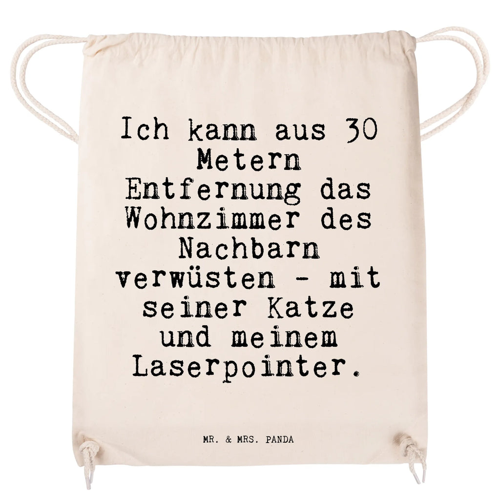 Sportbeutel Sprüche und Zitate Ich kann aus 30 Metern Entfernung das Wohnzimmer des Nachbarn verwüsten - mit seiner Katze und meinem Laserpointer. Sportbeutel, Turnbeutel, Beutel, Sporttasche, Tasche, Stoffbeutel, Sportbeutel Kinder, Gymsack, Beutel Rucksack, Kleine Sporttasche, Sportzubehör, Turnbeutel Baumwolle, Spruch, Sprüche, lustige Sprüche, Weisheiten, Zitate, Spruch Geschenke, Spruch Sprüche Weisheiten Zitate Lustig Weisheit Worte