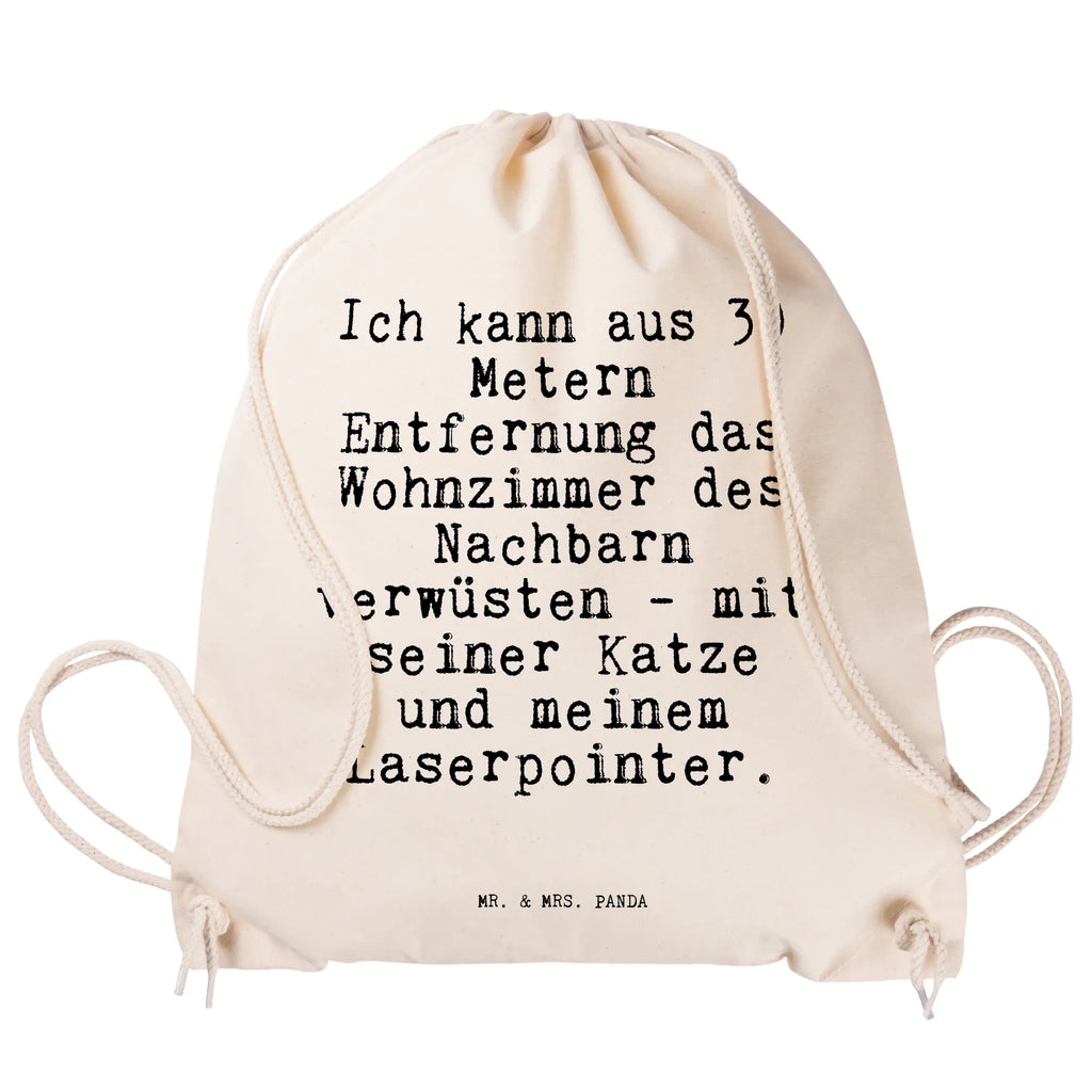 Sportbeutel Sprüche und Zitate Ich kann aus 30 Metern Entfernung das Wohnzimmer des Nachbarn verwüsten - mit seiner Katze und meinem Laserpointer. Sportbeutel, Turnbeutel, Beutel, Sporttasche, Tasche, Stoffbeutel, Sportbeutel Kinder, Gymsack, Beutel Rucksack, Kleine Sporttasche, Sportzubehör, Turnbeutel Baumwolle, Spruch, Sprüche, lustige Sprüche, Weisheiten, Zitate, Spruch Geschenke, Spruch Sprüche Weisheiten Zitate Lustig Weisheit Worte