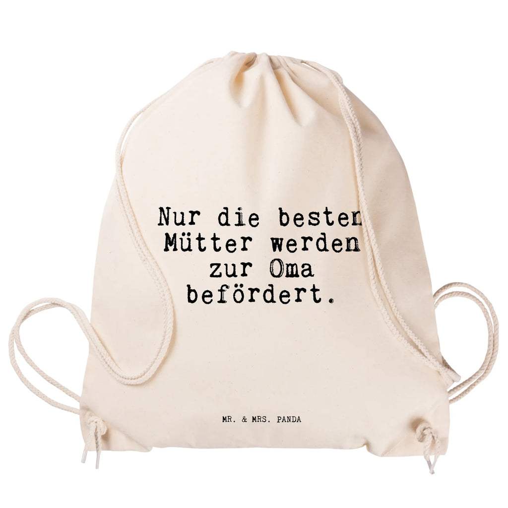 Sportbeutel Sprüche und Zitate Nur die besten Mütter werden zur Oma befördert. Sportbeutel, Turnbeutel, Beutel, Sporttasche, Tasche, Stoffbeutel, Sportbeutel Kinder, Gymsack, Beutel Rucksack, Kleine Sporttasche, Sportzubehör, Turnbeutel Baumwolle, Spruch, Sprüche, lustige Sprüche, Weisheiten, Zitate, Spruch Geschenke, Spruch Sprüche Weisheiten Zitate Lustig Weisheit Worte