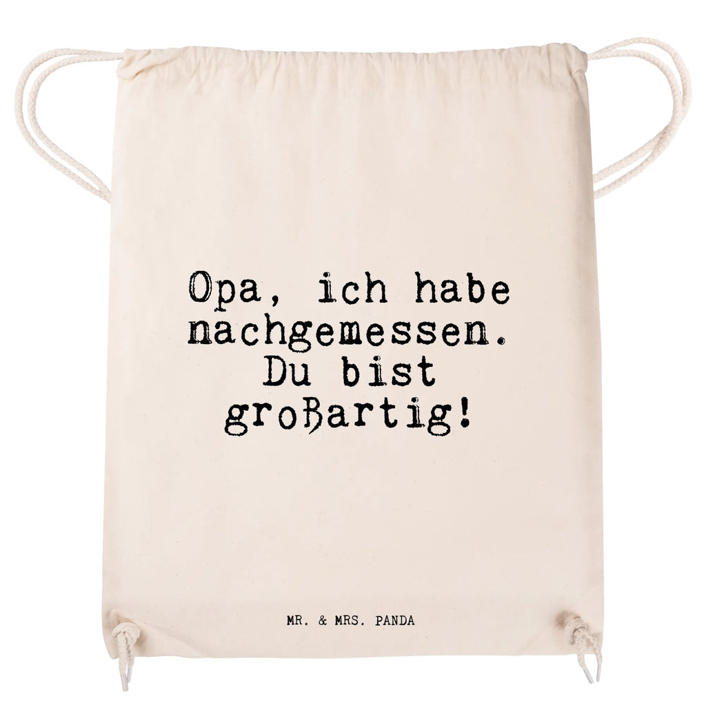 Sportbeutel Sprüche und Zitate Opa, ich habe nachgemessen. Du bist großartig! Sportbeutel, Turnbeutel, Beutel, Sporttasche, Tasche, Stoffbeutel, Sportbeutel Kinder, Gymsack, Beutel Rucksack, Kleine Sporttasche, Sportzubehör, Turnbeutel Baumwolle, Spruch, Sprüche, lustige Sprüche, Weisheiten, Zitate, Spruch Geschenke, Spruch Sprüche Weisheiten Zitate Lustig Weisheit Worte