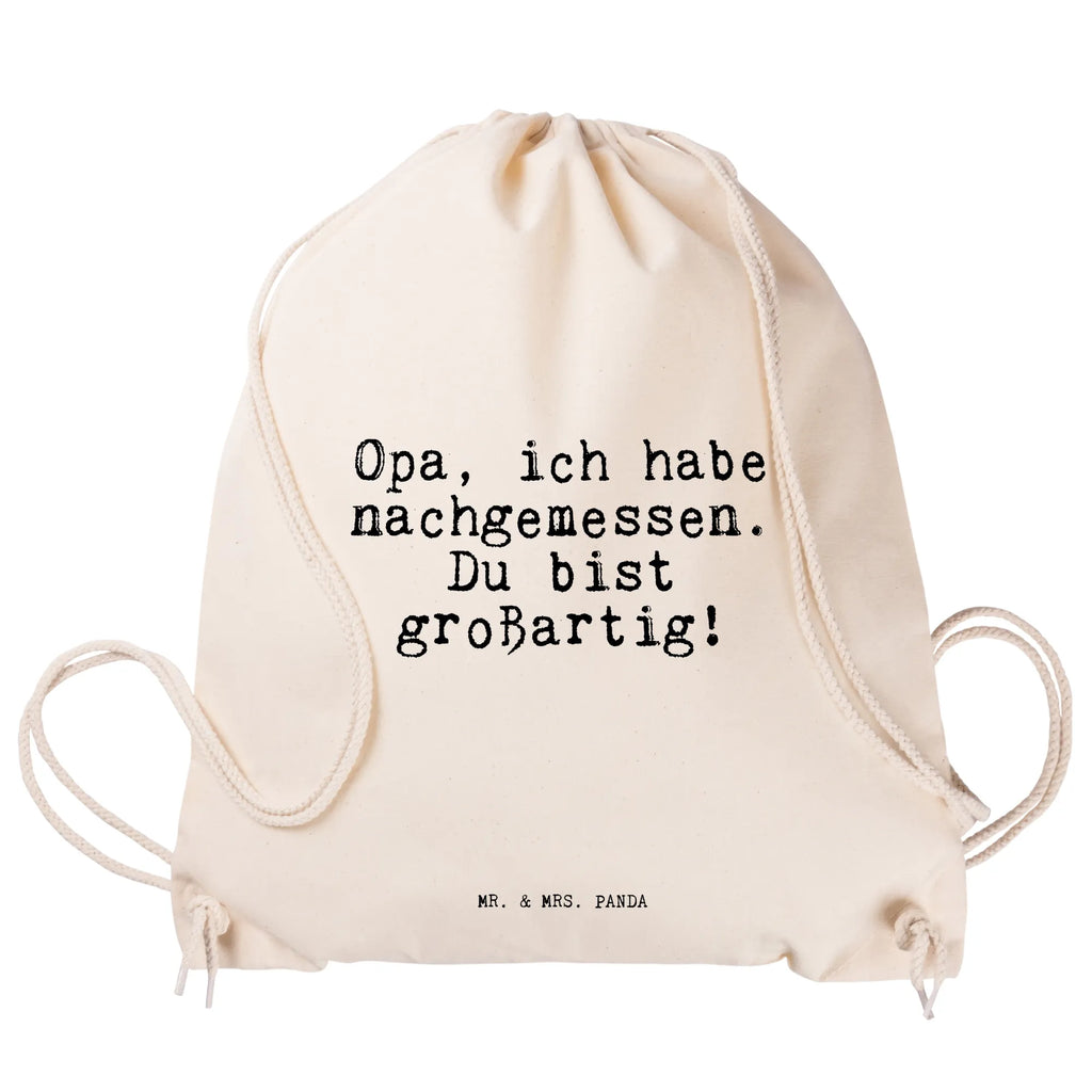 Sportbeutel Sprüche und Zitate Opa, ich habe nachgemessen. Du bist großartig! Sportbeutel, Turnbeutel, Beutel, Sporttasche, Tasche, Stoffbeutel, Sportbeutel Kinder, Gymsack, Beutel Rucksack, Kleine Sporttasche, Sportzubehör, Turnbeutel Baumwolle, Spruch, Sprüche, lustige Sprüche, Weisheiten, Zitate, Spruch Geschenke, Spruch Sprüche Weisheiten Zitate Lustig Weisheit Worte