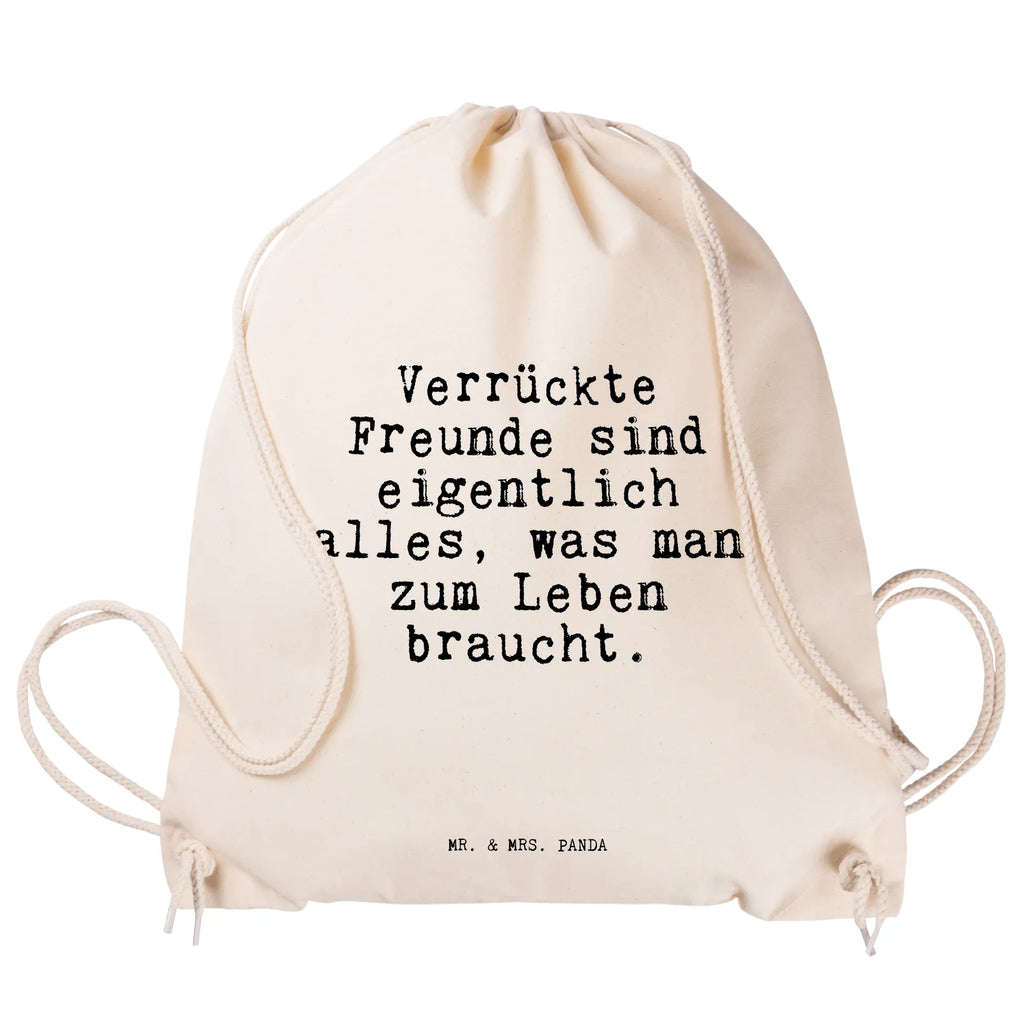 Sportbeutel Sprüche und Zitate Verrückte Freunde sind eigentlich alles, was man zum Leben braucht. Sportbeutel, Turnbeutel, Beutel, Sporttasche, Tasche, Stoffbeutel, Sportbeutel Kinder, Gymsack, Beutel Rucksack, Kleine Sporttasche, Sportzubehör, Turnbeutel Baumwolle, Spruch, Sprüche, lustige Sprüche, Weisheiten, Zitate, Spruch Geschenke, Spruch Sprüche Weisheiten Zitate Lustig Weisheit Worte