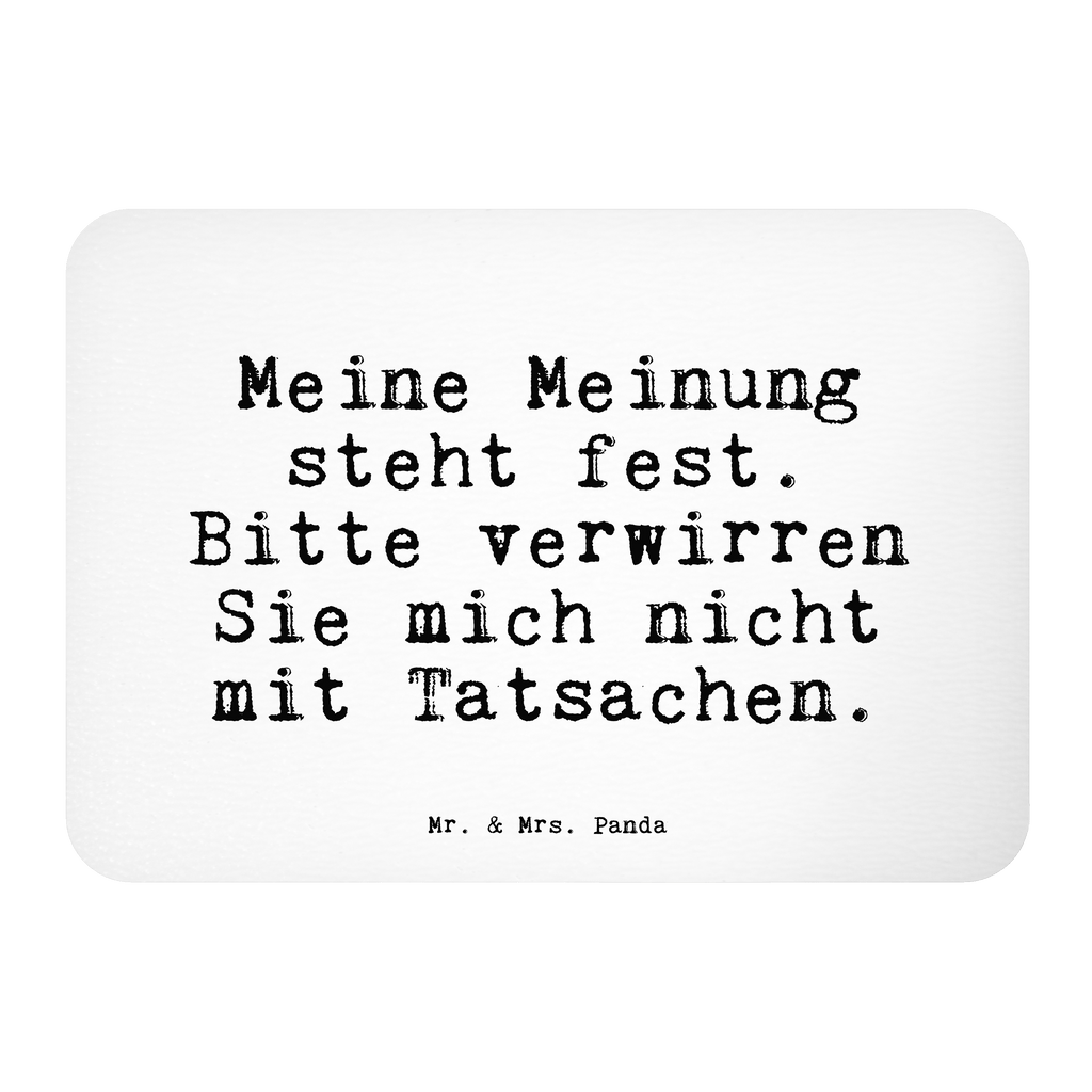 Magnet Sprüche und Zitate Meine Meinung steht fest. Bitte verwirren Sie mich nicht mit Tatsachen. Kühlschrankmagnet, Pinnwandmagnet, Souvenir Magnet, Motivmagnete, Dekomagnet, Whiteboard Magnet, Notiz Magnet, Kühlschrank Dekoration, Spruch, Sprüche, lustige Sprüche, Weisheiten, Zitate, Spruch Geschenke, Spruch Sprüche Weisheiten Zitate Lustig Weisheit Worte