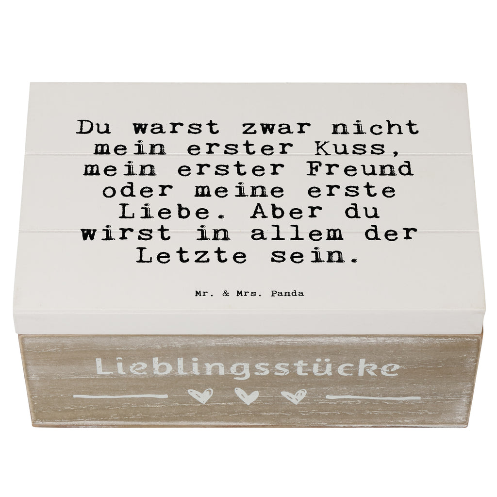 Holzkiste Sprüche und Zitate Du warst zwar nicht mein erster Kuss, mein erster Freund oder meine erste Liebe. Aber du wirst in allem der Letzte sein. Holzkiste, Kiste, Schatzkiste, Truhe, Schatulle, XXL, Erinnerungsbox, Erinnerungskiste, Dekokiste, Aufbewahrungsbox, Geschenkbox, Geschenkdose, Spruch, Sprüche, lustige Sprüche, Weisheiten, Zitate, Spruch Geschenke, Spruch Sprüche Weisheiten Zitate Lustig Weisheit Worte