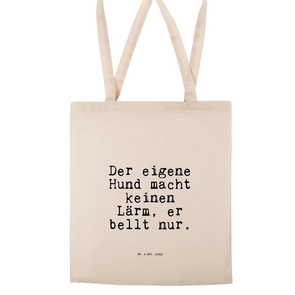 Tragetasche Der eigene Hund macht... Beuteltasche, Beutel, Einkaufstasche, Jutebeutel, Stoffbeutel, Tasche, Shopper, Umhängetasche, Strandtasche, Schultertasche, Stofftasche, Tragetasche, Badetasche, Jutetasche, Einkaufstüte, Laptoptasche, Spruch, Sprüche, lustige Sprüche, Weisheiten, Zitate, Spruch Geschenke, Spruch Sprüche Weisheiten Zitate Lustig Weisheit Worte