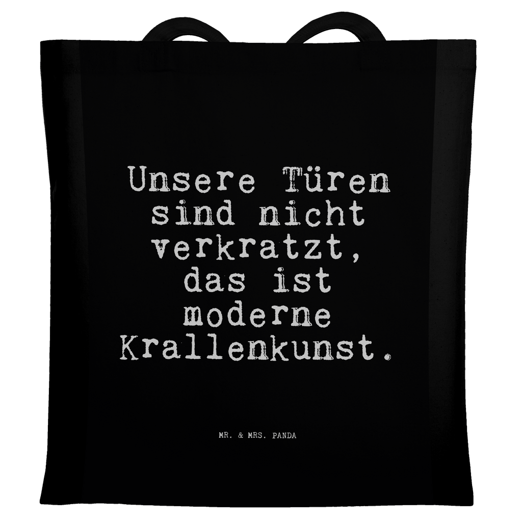 Tragetasche Sprüche und Zitate Unsere Türen sind nicht verkratzt, das ist moderne Krallenkunst. Beuteltasche, Beutel, Einkaufstasche, Jutebeutel, Stoffbeutel, Tasche, Shopper, Umhängetasche, Strandtasche, Schultertasche, Stofftasche, Tragetasche, Badetasche, Jutetasche, Einkaufstüte, Laptoptasche, Spruch, Sprüche, lustige Sprüche, Weisheiten, Zitate, Spruch Geschenke, Spruch Sprüche Weisheiten Zitate Lustig Weisheit Worte