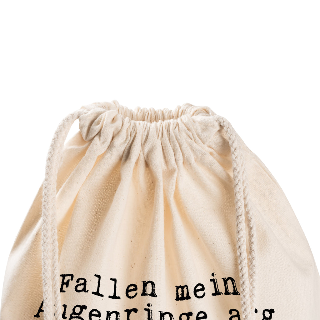 Sportbeutel Fallen meine Augenringe arg... Sportbeutel, Turnbeutel, Beutel, Sporttasche, Tasche, Stoffbeutel, Sportbeutel Kinder, Gymsack, Beutel Rucksack, Kleine Sporttasche, Sportzubehör, Turnbeutel Baumwolle, Spruch, Sprüche, lustige Sprüche, Weisheiten, Zitate, Spruch Geschenke, Spruch Sprüche Weisheiten Zitate Lustig Weisheit Worte