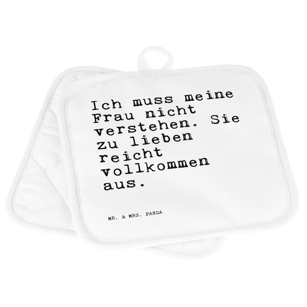 2er Set Topflappen  Sprüche und Zitate Ich muss meine Frau nicht verstehen. Sie zu lieben reicht vollkommen aus. Topflappen, Topfuntersetzer, Ofenhandschuh, Topflappen Set, Topflappen lustig, Topflappen mit Spruch, Ofenhandschuhe, Topfhandschuhe, Topfhandschuh, Topflappenset, Topflappen 2er Set, Schöne Topflappen, Spruch, Sprüche, lustige Sprüche, Weisheiten, Zitate, Spruch Geschenke, Spruch Sprüche Weisheiten Zitate Lustig Weisheit Worte