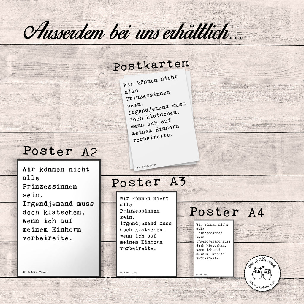 Poster Sprüche und Zitate Wir können nicht alle Prinzessinnen sein. Irgendjemand muss doch klatschen, wenn ich auf meinem Einhorn vorbeireite. Poster, Wandposter, Bild, Wanddeko, Küchenposter, Kinderposter, Wanddeko Bild, Raumdekoration, Wanddekoration, Handgemaltes Poster, Mr. & Mrs. Panda Poster, Designposter, Kunstdruck, Posterdruck, Spruch, Sprüche, lustige Sprüche, Weisheiten, Zitate, Spruch Geschenke, Spruch Sprüche Weisheiten Zitate Lustig Weisheit Worte