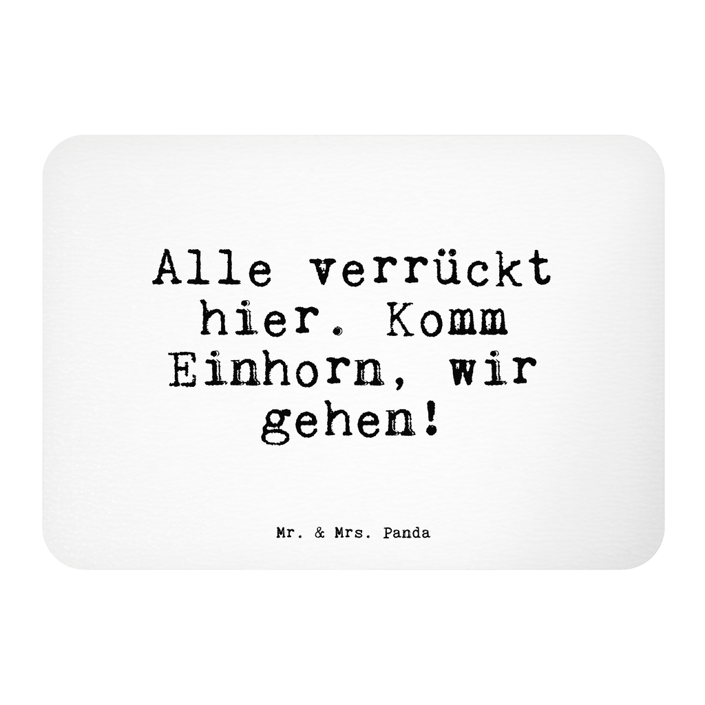 Magnet Sprüche und Zitate Alle verrückt hier. Komm Einhorn, wir gehen! Kühlschrankmagnet, Pinnwandmagnet, Souvenir Magnet, Motivmagnete, Dekomagnet, Whiteboard Magnet, Notiz Magnet, Kühlschrank Dekoration, Spruch, Sprüche, lustige Sprüche, Weisheiten, Zitate, Spruch Geschenke, Spruch Sprüche Weisheiten Zitate Lustig Weisheit Worte