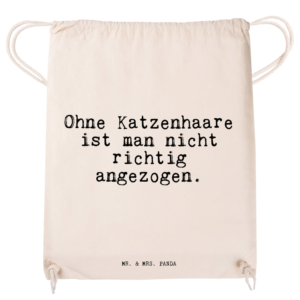 Sportbeutel Ohne Katzenhaare ist man... Sportbeutel, Turnbeutel, Beutel, Sporttasche, Tasche, Stoffbeutel, Sportbeutel Kinder, Gymsack, Beutel Rucksack, Kleine Sporttasche, Sportzubehör, Turnbeutel Baumwolle, Spruch, Sprüche, lustige Sprüche, Weisheiten, Zitate, Spruch Geschenke, Spruch Sprüche Weisheiten Zitate Lustig Weisheit Worte