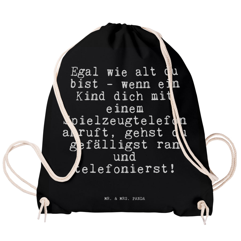 Sportbeutel Egal wie alt du... Sportbeutel, Turnbeutel, Beutel, Sporttasche, Tasche, Stoffbeutel, Sportbeutel Kinder, Gymsack, Beutel Rucksack, Kleine Sporttasche, Sportzubehör, Turnbeutel Baumwolle, Spruch, Sprüche, lustige Sprüche, Weisheiten, Zitate, Spruch Geschenke, Spruch Sprüche Weisheiten Zitate Lustig Weisheit Worte