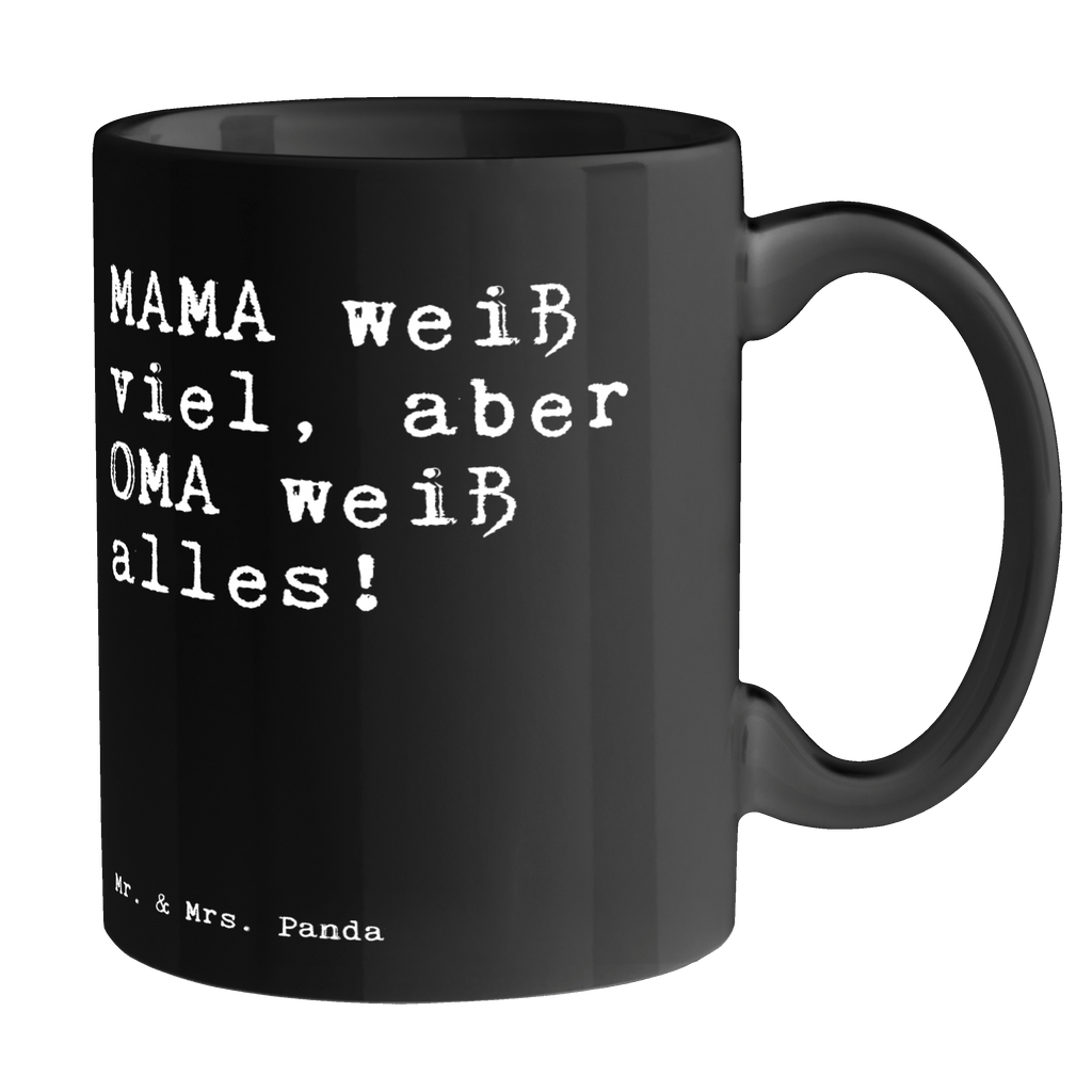 Tasse Sprüche und Zitate MAMA weiß viel, aber OMA weiß alles! Tasse, Kaffeetasse, Teetasse, Becher, Kaffeebecher, Teebecher, Keramiktasse, Porzellantasse, Büro Tasse, Geschenk Tasse, Tasse Sprüche, Tasse Motive, Kaffeetassen, Tasse bedrucken, Designer Tasse, Cappuccino Tassen, Schöne Teetassen, Spruch, Sprüche, lustige Sprüche, Weisheiten, Zitate, Spruch Geschenke, Spruch Sprüche Weisheiten Zitate Lustig Weisheit Worte